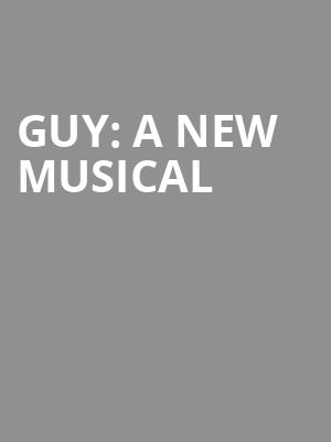 Guy%3A A New Musical at Turbine Theatre